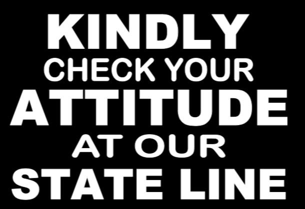 When coming to Florida to visit, check your attitude at the state line!